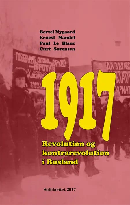 1917 - Revolution og kontrarevolution i Rusland af Nygaard