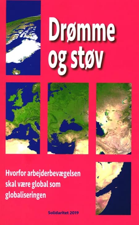 Drømme og støv - Hvorfor arbejderbevægelsen skal være global som globaliseringen af Nancy Fraser