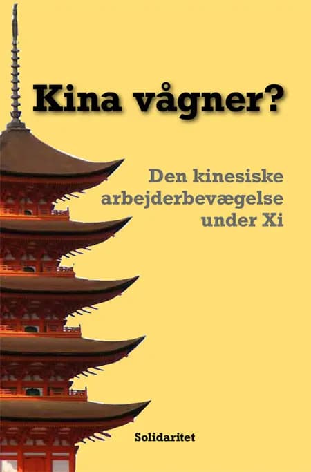 Kina vågner? af Antologi: Chris King-Chi Chan mfl.