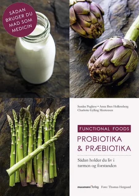 Probiotika & præbiotika af Anna Iben Hollensberg