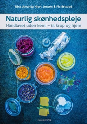 Naturlig skønhedspleje af Pia Brixved