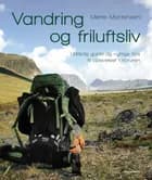 Vandring og friluftsliv af Mette Mortensen