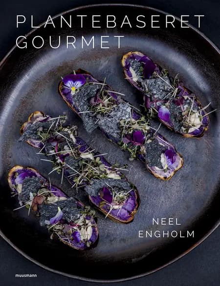 Plantebaseret gourmet af Neel Engholm