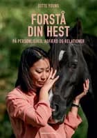 Forstå din hest af Ditte Young