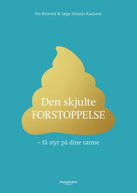 Den skjulte forstoppelse af Pia Brixved