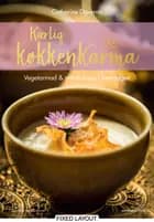 Kærlig køkkenkarma af Catherine Daverne