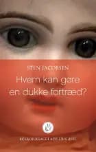 Hvem kan gøre en dukke fortræd?