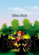 Silles Klub af Lise Baltzer