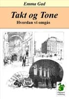 Takt og Tone af Emma Gad