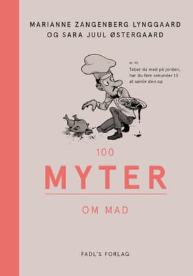 100 myter om mad af Sara Østergaard