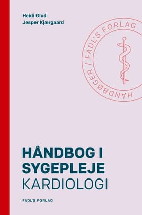 Håndbog i sygepleje: Kardiologi af Jesper Kjærgaard