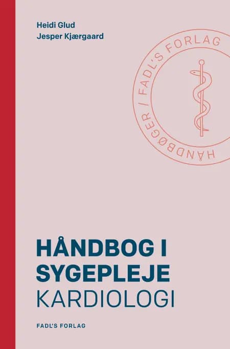 Håndbog i sygepleje: Kardiologi af Jesper Kjærgaard