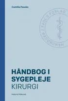 Håndbog i sygepleje: Kirurgi af Camilla Paaske