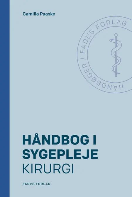 Håndbog i sygepleje: Kirurgi af Camilla Paaske