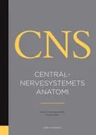 Centralnervesystemets anatomi af Martin Fredensborg Rath og Morten Møller