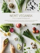 Nemt vegansk af Mia Sommer, Mia Gardum og Emma Martiny