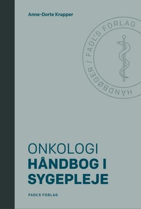 Håndbog i sygepleje: Onkologi af Anne-Dorte Krapper