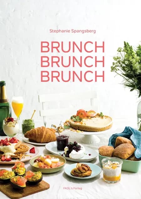 Brunch, Brunch, Brunch af Stephanie Spangsberg