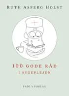 100 gode råd i sygeplejen af Ruth Asferg Holst
