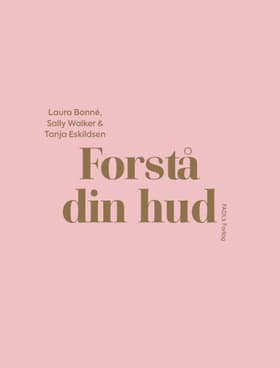 Forstå din hud af Laura Bonné