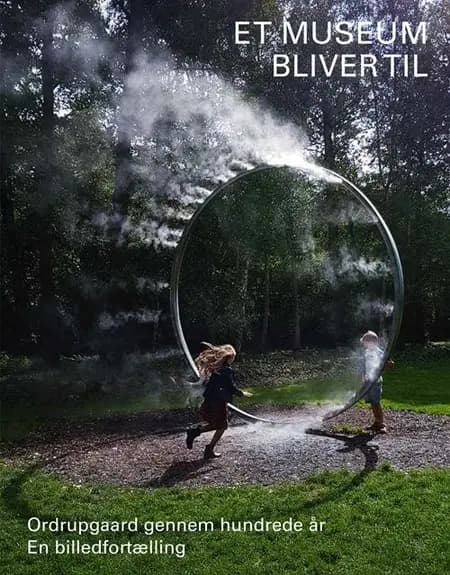 Et museum bliver til af Anne-Birgitte Fonsmark