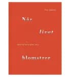 Når livet blomstrer af Finn Janning