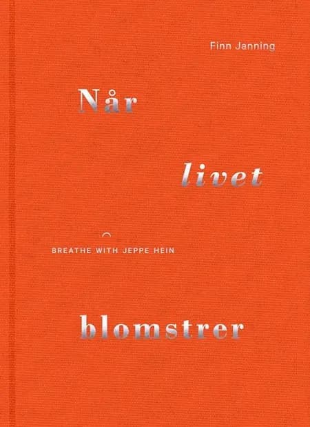 Når livet blomstrer af Finn Janning