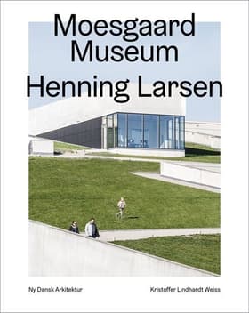 Moesgaard, Henning Larsen Architects af Kristoffer Lindhardt Weiss