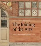 The Joining of the Arts af Mirjam Gelfer-Jørgensen