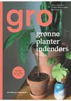 Gro af Jenny Leite-Vikra, Marte Espevik og Kathrine Winther Løkke