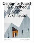 Cancer Care Center, Nord Architects – Ny dansk arkitektur Bd. 6