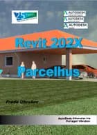 Revit 202X Parcelhus af Frede Uhrskov