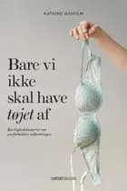 Bare vi ikke skal have tøjet af