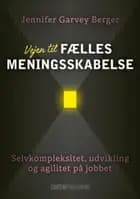 Vejen til fælles meningsskabelse