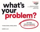 What's Your Problem?