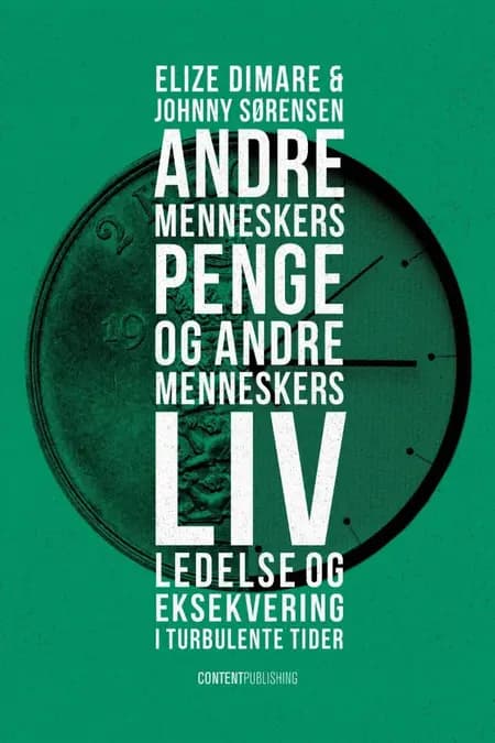 Andre menneskers penge og andre menneskers liv af Elize Dimare