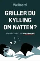Griller du kylling om natten? af WeBoard