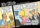 Bob Dylan svarer ikke!