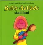 Bella-Ballade skal i bad