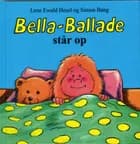 Bella-Ballade står op af Lene Ewald Hesel