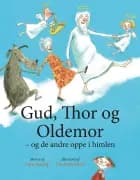 Gud, Thor og Oldemor af Lotte Salling
