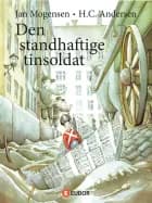 Den standhaftige tinsoldat af Hans Christian Andersen