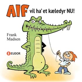 Alf vil ha' et kæledyr NU! af Frank Madsen