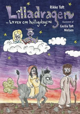 Lilladragen - lærer om helligdagene af Rikke Toft