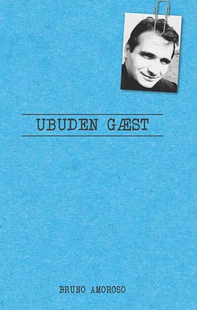 Ubuden gæst af Bruno Amoroso