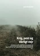 Krig, pest og dårligt vejr