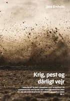 Krig, pest og dårligt vejr bind 2 af Jens Ernholtz