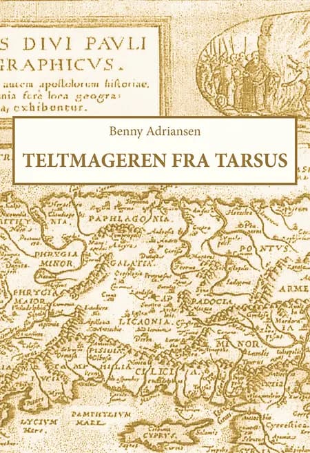 Teltmageren fra Tarsus af Benny Adriansen