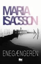 Enegængeren af Maria Isacsson