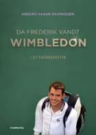 Da Frederik vandt Wimbledon